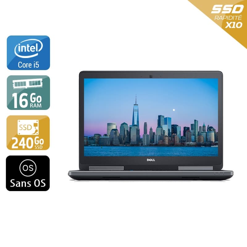 Dell Precision 7510 15,6'' i5 - 16Go RAM 240Go SSD Sans OS  État correctOccasion certifiée reconditionnée