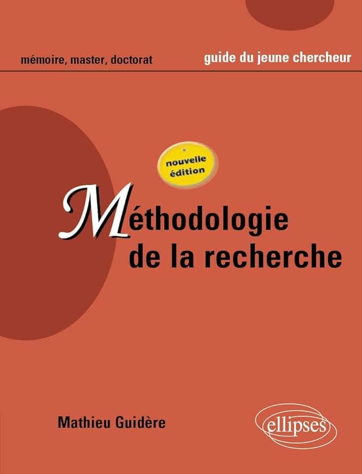 Méthodologie de la recherche: Guide du jeune chercheur en Lettres, Langues, Sciences humaines et sociales