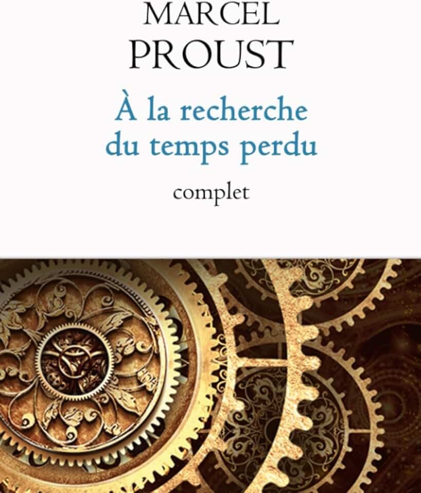 À la recherche du temps perdu: (complète)