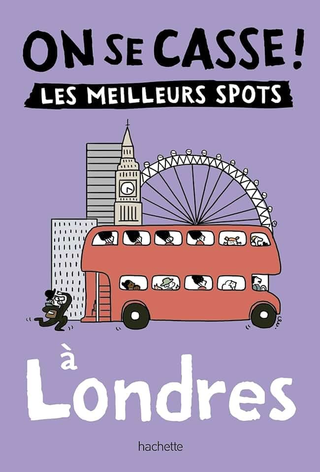 On se casse ! Les meilleurs spots à Londres