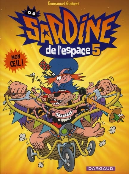 Sardine de l'espace tome 5 - mon oeil !