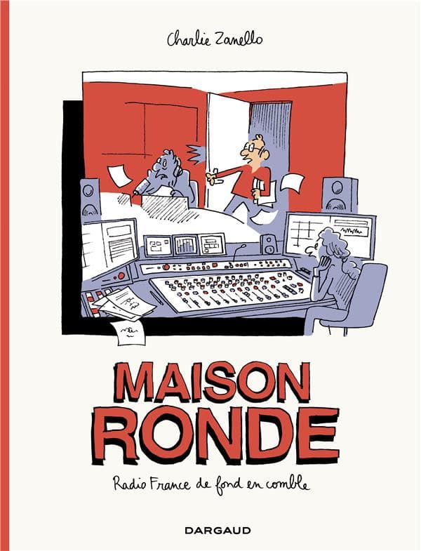 Maison ronde, radio France de fond en comble
