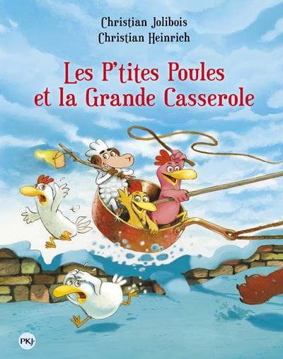 Les P'tites Poules tome 12 - les P'tites Poules et la grande casserole