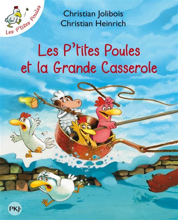 Les P'tites Poules tome 12 - les P'tites Poules et la grande casserole