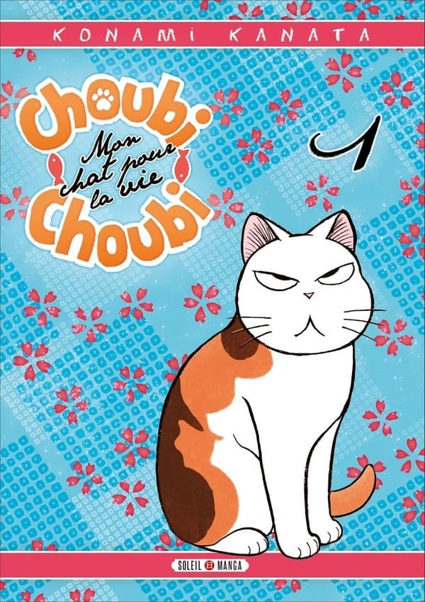 Choubi-Choubi - Mon chat pour la vie tome 1
