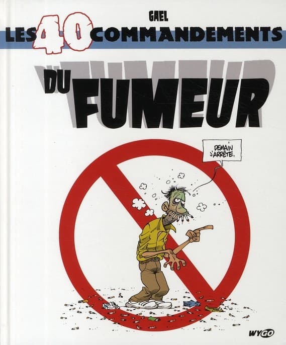 les 40 commandements ;  du fumeur
