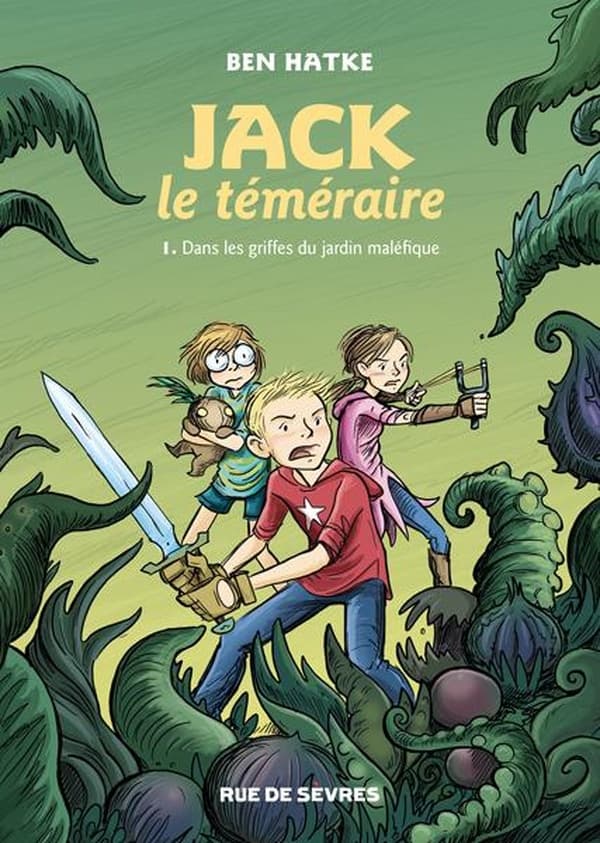 Jack le téméraire tome 1 - dans les griffes du jardin maléfique