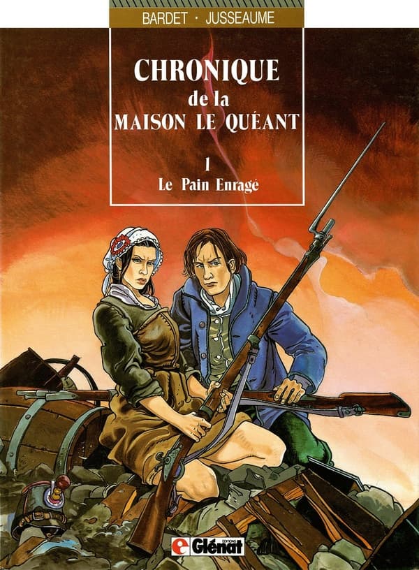 chronique de la maison le quéant tome 1 - le pain enragé