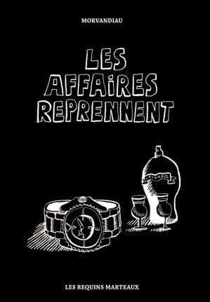 les affaires reprennent