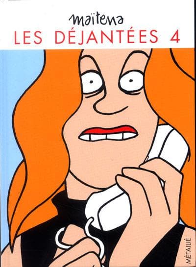 les dejantées tome 4 - les déjantées tome 4