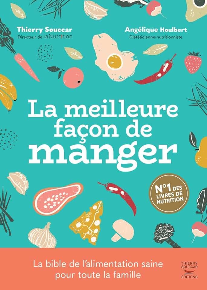 La meilleure façon de manger 3e édition