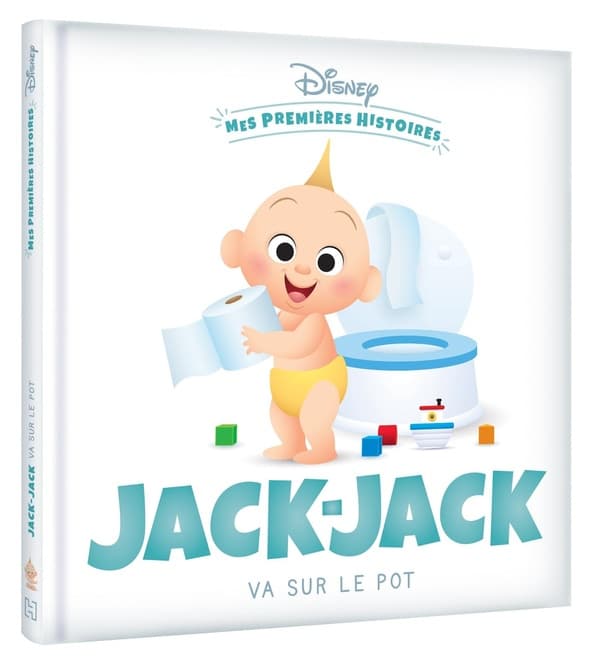 Mes Premières Histoires : Jack-Jack Va Sur Le Pot