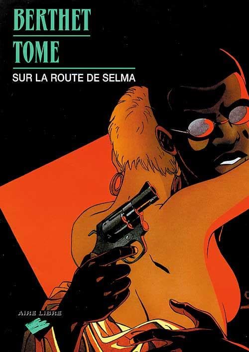 sur la route de selma tome 1